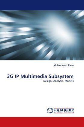 Alam |  3G IP Multimedia Subsystem | Buch |  Sack Fachmedien