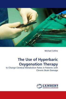 Collins |  The Use of Hyperbaric Oxygenation Therapy | Buch |  Sack Fachmedien