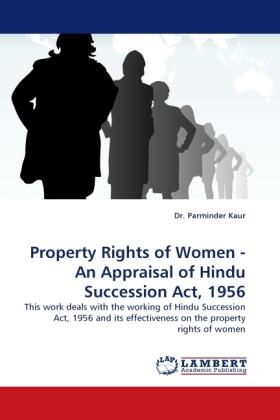 Kaur |  Property Rights of Women - An Appraisal of Hindu Succession Act, 1956 | Buch |  Sack Fachmedien