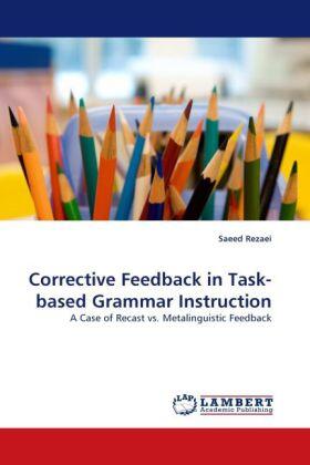 Rezaei |  Corrective Feedback in Task-based Grammar Instruction | Buch |  Sack Fachmedien