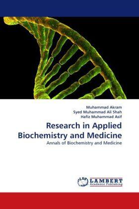 Akram / Muhammad Ali Shah / Muhammad Asif |  Research in Applied Biochemistry and Medicine | Buch |  Sack Fachmedien