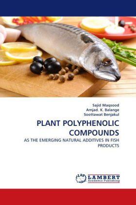 Maqsood / K. Balange / Benjakul |  PLANT POLYPHENOLIC COMPOUNDS | Buch |  Sack Fachmedien