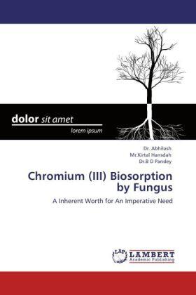 Hansdah / Pandey |  Chromium (III) Biosorption by Fungus | Buch |  Sack Fachmedien