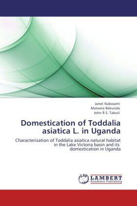Nabwami / Bekunda / Tabuti |  Domestication of Toddalia asiatica L. in Uganda | Buch |  Sack Fachmedien