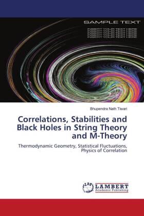 Tiwari |  Correlations, Stabilities and Black Holes in String Theory and M-Theory | Buch |  Sack Fachmedien