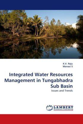Raju / S |  Integrated Water Resources Management in Tungabhadra Sub Basin | Buch |  Sack Fachmedien
