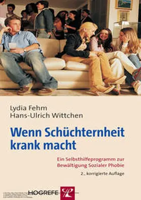 Wittchen / Fehm |  Wenn Schüchternheit krank macht | eBook | Sack Fachmedien