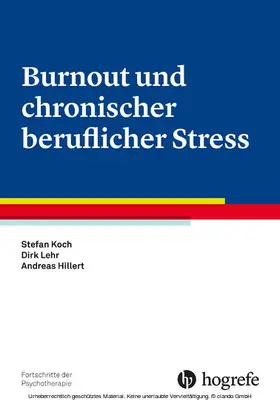 Koch / Lehr / Hillert |  Burnout und chronischer beruflicher Stress | eBook | Sack Fachmedien