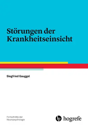 Gauggel |  Störungen der Krankheitseinsicht | eBook | Sack Fachmedien
