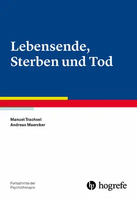 Trachsel / Maercker |  Lebensende, Sterben und Tod | eBook | Sack Fachmedien