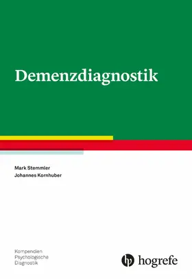 Stemmler / Kornhuber |  Demenzdiagnostik | eBook | Sack Fachmedien