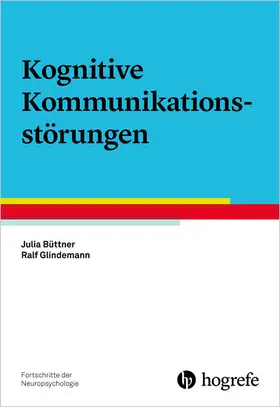 Büttner / Glindemann |  Kognitive Kommunikationsstörungen | eBook | Sack Fachmedien