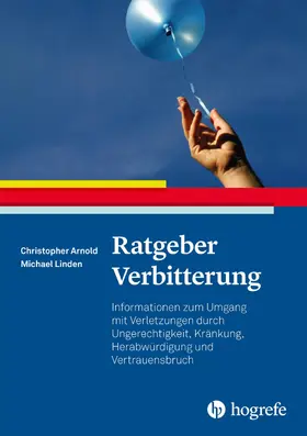 Arnold / Linden |  Ratgeber Verbitterung | eBook | Sack Fachmedien
