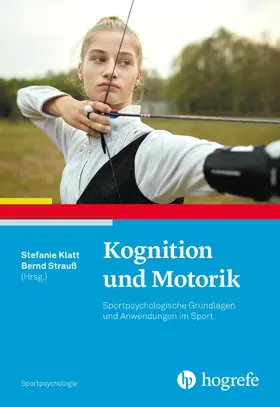 Klatt / Strauß |  Kognition und Motorik | eBook | Sack Fachmedien
