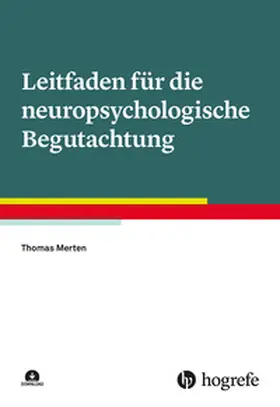 Merten |  Leitfaden für die neuropsychologische Begutachtung | eBook | Sack Fachmedien