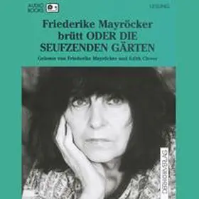 Mayröcker |  brütt ODER DIE SEUFZENDEN GÄRTEN | Sonstiges |  Sack Fachmedien