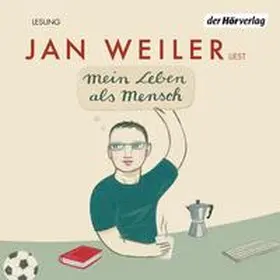 Weiler |  Mein Leben als Mensch | Sonstiges |  Sack Fachmedien