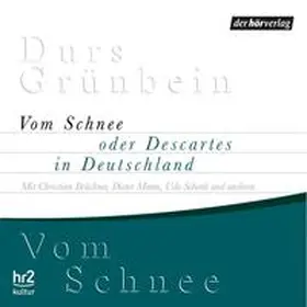 Grünbein |  Vom Schnee oder Descartes in Deutschland | Sonstiges |  Sack Fachmedien