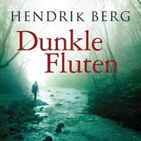 Berg |  Dunkle Fluten | Sonstiges |  Sack Fachmedien