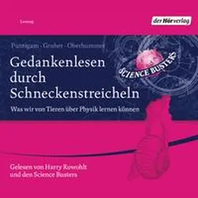 Puntigam / Gruber / Oberhummer |  Gedankenlesen durch Schneckenstreicheln | Sonstiges |  Sack Fachmedien