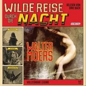 Moers |  Wilde Reise durch die Nacht | Sonstiges |  Sack Fachmedien