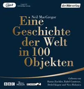 MacGregor |  Eine Geschichte der Welt in 100 Objekten | Sonstiges |  Sack Fachmedien