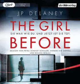 Delaney |  The Girl Before - Sie war wie du. Und jetzt ist sie tot. | Sonstiges |  Sack Fachmedien