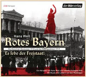 Well / Gangjee-Well |  Rotes Bayern - Es lebe der Freistaat | Sonstiges |  Sack Fachmedien