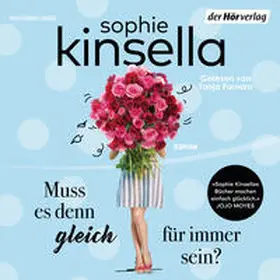 Kinsella | Muss es denn gleich für immer sein? | Sonstiges | 978-3-8445-2961-6 | sack.de