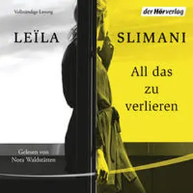 Slimani | All das zu verlieren | Sonstiges | 978-3-8445-3312-5 | www2.sack.de