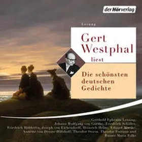 Lessing / Goethe / Schiller |  Gert Westphal liest: Die schönsten deutschen Gedichte | Sonstiges |  Sack Fachmedien