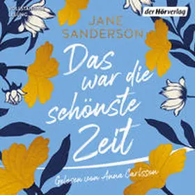 Sanderson |  Das war die schönste Zeit | Sonstiges |  Sack Fachmedien