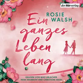 Walsh |  Ein ganzes Leben lang | Sonstiges |  Sack Fachmedien