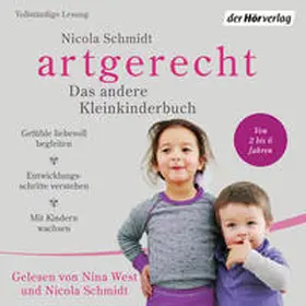 Schmidt | artgerecht - Das andere Kleinkinderbuch | Sonstiges | 978-3-8445-4030-7 | www2.sack.de