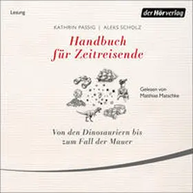 Passig / Scholz |  Handbuch für Zeitreisende | Sonstiges |  Sack Fachmedien