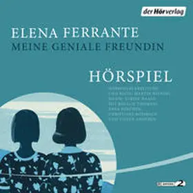 Ferrante |  Meine geniale Freundin - Das Hörspiel | Sonstiges |  Sack Fachmedien