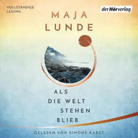 Lunde |  Als die Welt stehen blieb | Sonstiges |  Sack Fachmedien