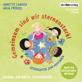 Frenzel / Langen | Gemeinsam sind wir sternenstark! - Geschichten zum Mutfinden | Sonstiges | 978-3-8445-4583-8 | sack.de