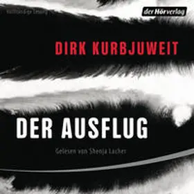 Kurbjuweit |  Der Ausflug | Sonstiges |  Sack Fachmedien