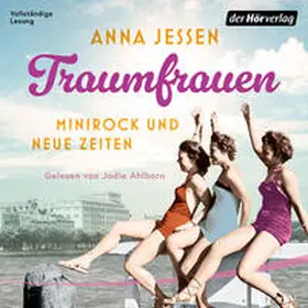 Jessen |  Traumfrauen. Minirock und neue Zeiten | Sonstiges |  Sack Fachmedien