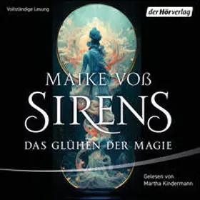 Voß |  Sirens – Das Glühen der Magie | Sonstiges |  Sack Fachmedien