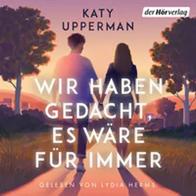 Upperman |  Wir haben gedacht, es wäre für immer | Sonstiges |  Sack Fachmedien