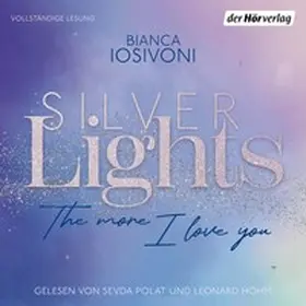Iosivoni |  Silver Lights - The more I love you | Sonstiges |  Sack Fachmedien