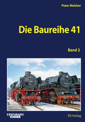 Melcher |  Die Baureihe 41 - Band 2 | Buch |  Sack Fachmedien