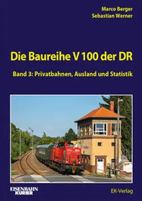 Berger / Werner |  Die Baureihe V100 der DR - Band 3 | Buch |  Sack Fachmedien