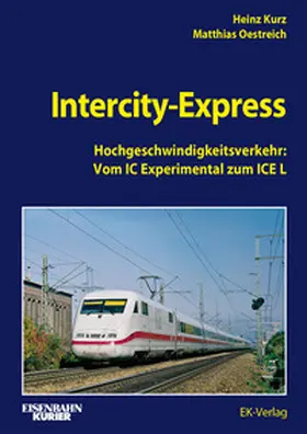 Kurz / Oestreich |  InterCity-Express | Buch |  Sack Fachmedien