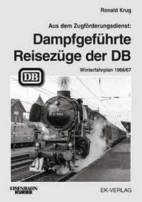 Krug |  Dampfgeführte Reisezüge 1966 | Buch |  Sack Fachmedien