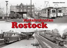 Werner |  Verkehrsknoten Rostock | Buch |  Sack Fachmedien