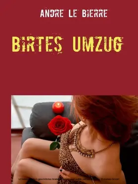 Le Bierre |  Birtes Umzug | eBook | Sack Fachmedien