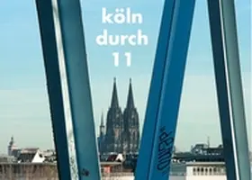 Lafleur / Heinrici / Martin |  köln durch 11 | Buch |  Sack Fachmedien